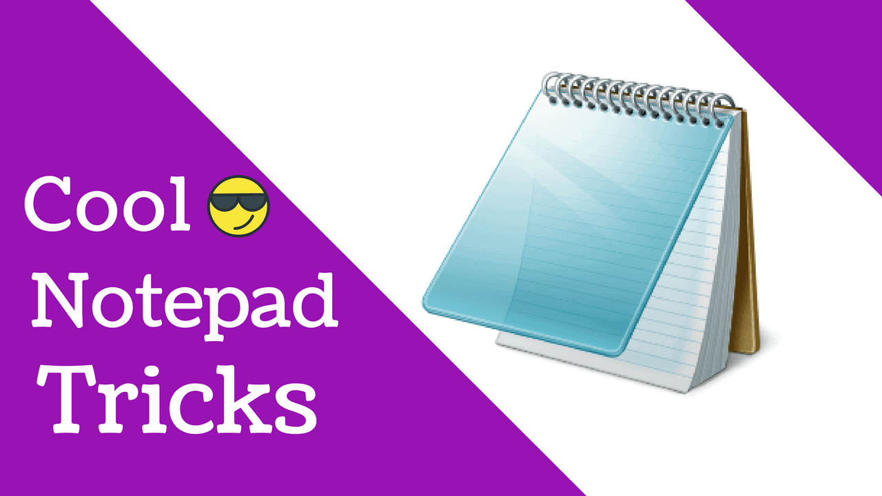 Cool Notepad Tricks