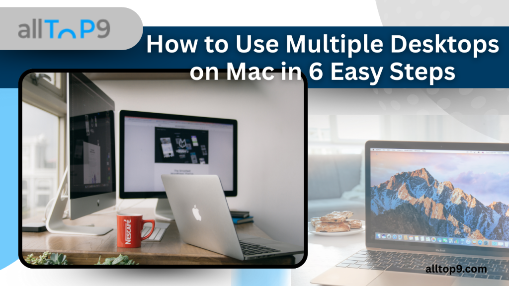 use multiple mac desktops